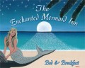 Enchanted Mermaid Inn Metal Sign (orig. $10.99)