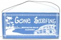 Gone Surfing Wood Sign