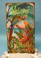 Welcome to Paradise Printed Sign