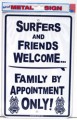 Surfers and Friends Welcome