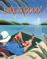 Life Is Good! Metal Sign (orig. $10.99)