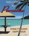 Welcome to Paradise Metal Sign (orig. $10.99)