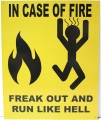 In Case of Fire Humorous Metal Sign