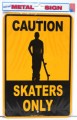 Skaters Only